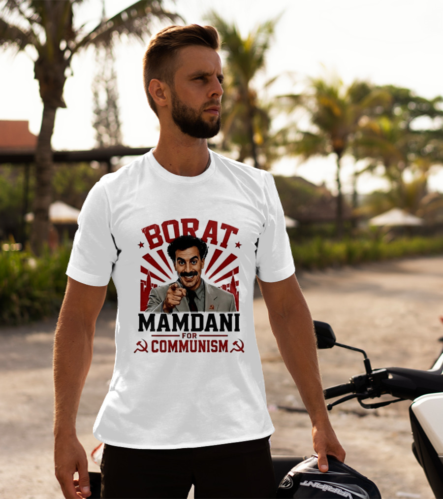 Borat Mamdani For Communism Soviet Style Humor T-Shirt