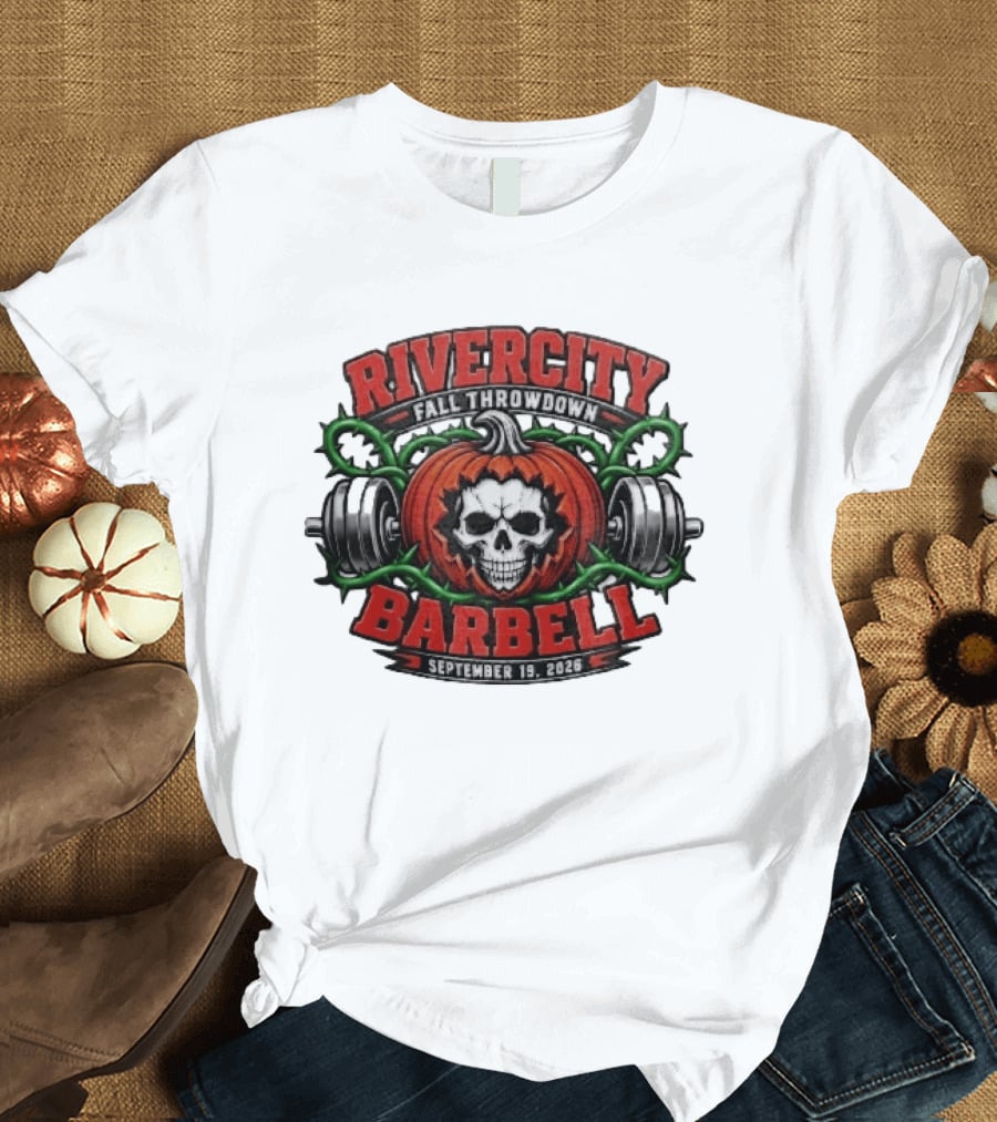 Rivercity Fall Throwdown Skull Pumpkin Barbell September 19 2026 T-Shirt