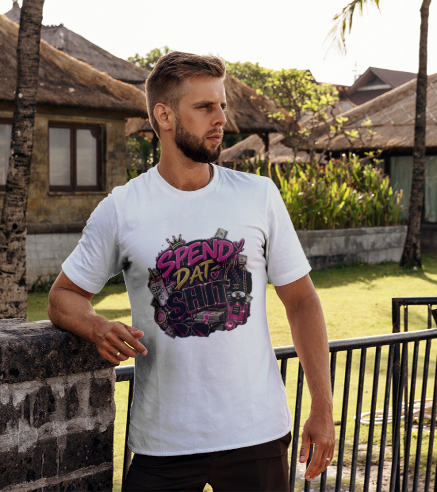 Spend Dat Shit Stay Paid Luxury Money Perfume Fashion Sunglasses T-Shirt