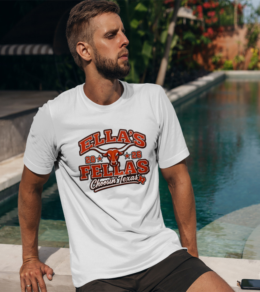 Ella's Fellas 2026 Choosin' Texas Longhorns Iconic Texan Spirit T-Shirt