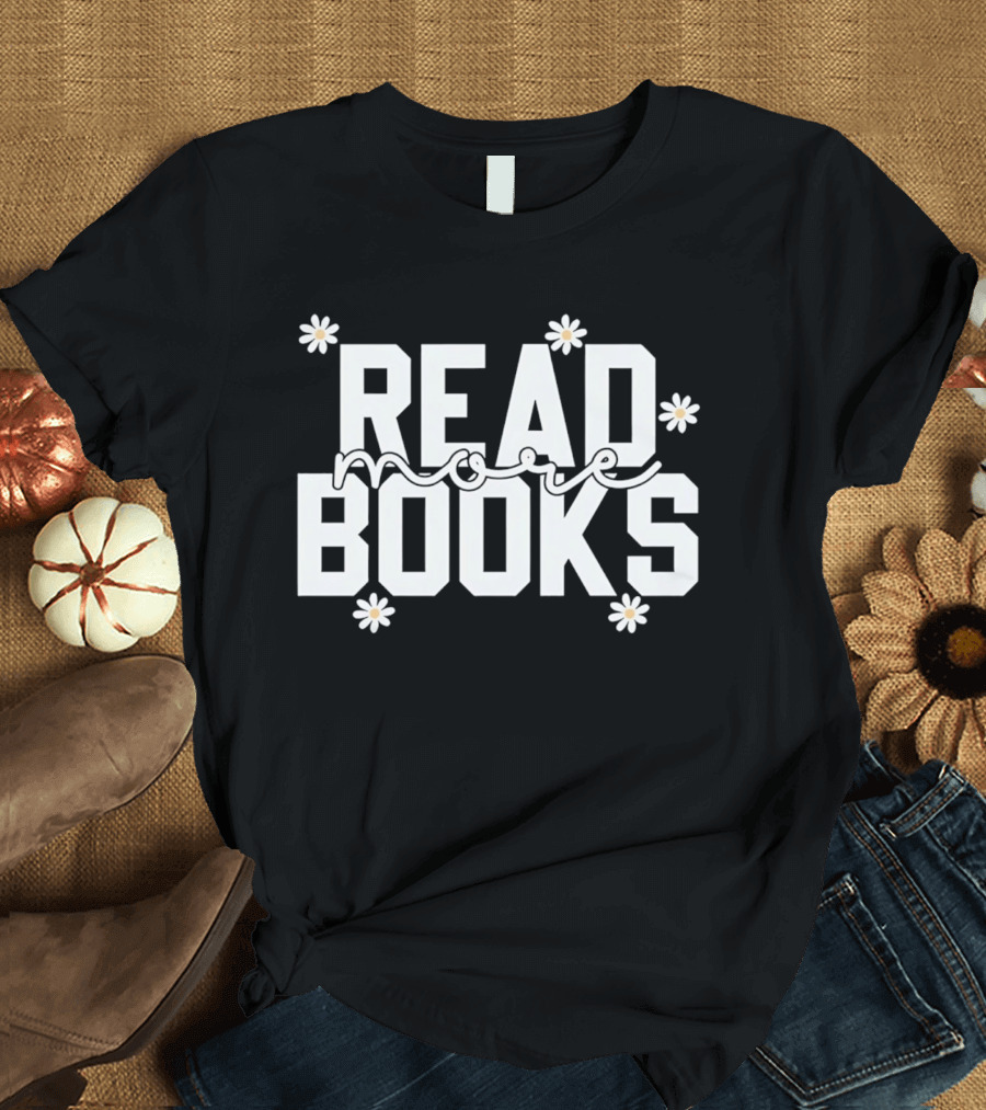 Read More Books Daisy Flowers T-Shirt