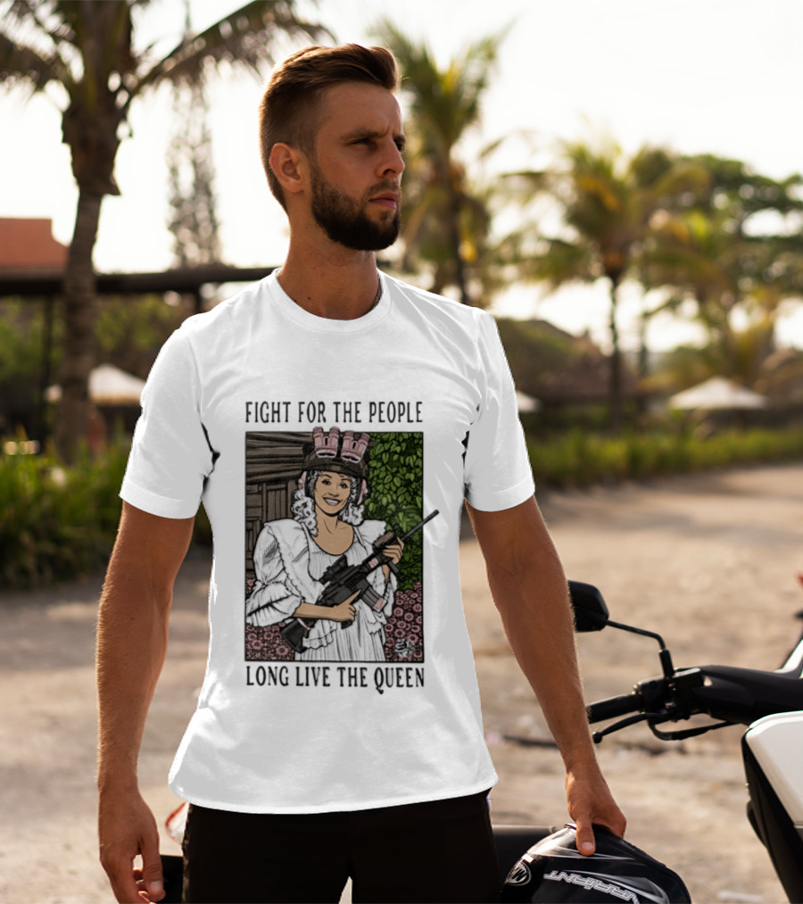 Fight For The People Long Live The Queen Dolly Parton T-Shirt