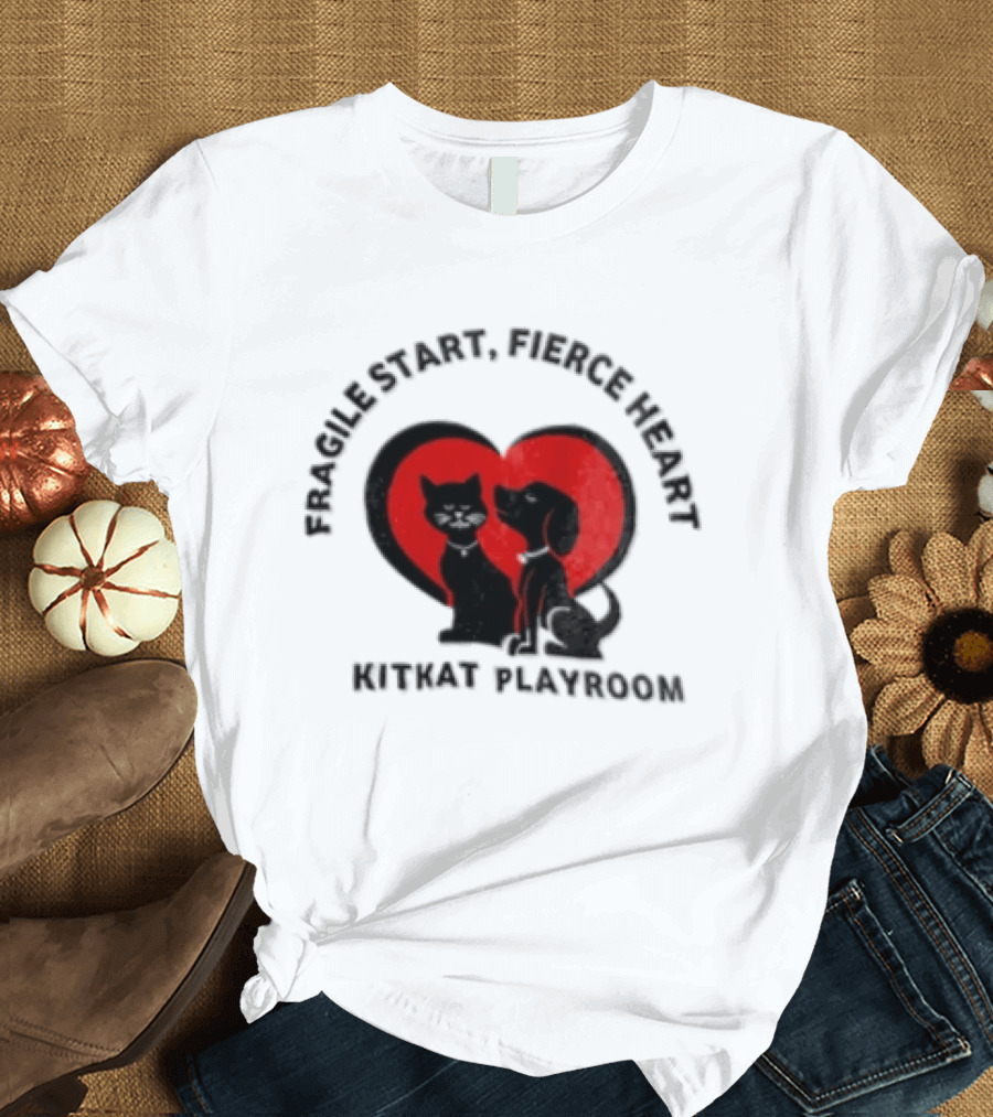 Fragile Heart Fierce Start Kitkat Playroom Black Cat And Dog T-Shirt