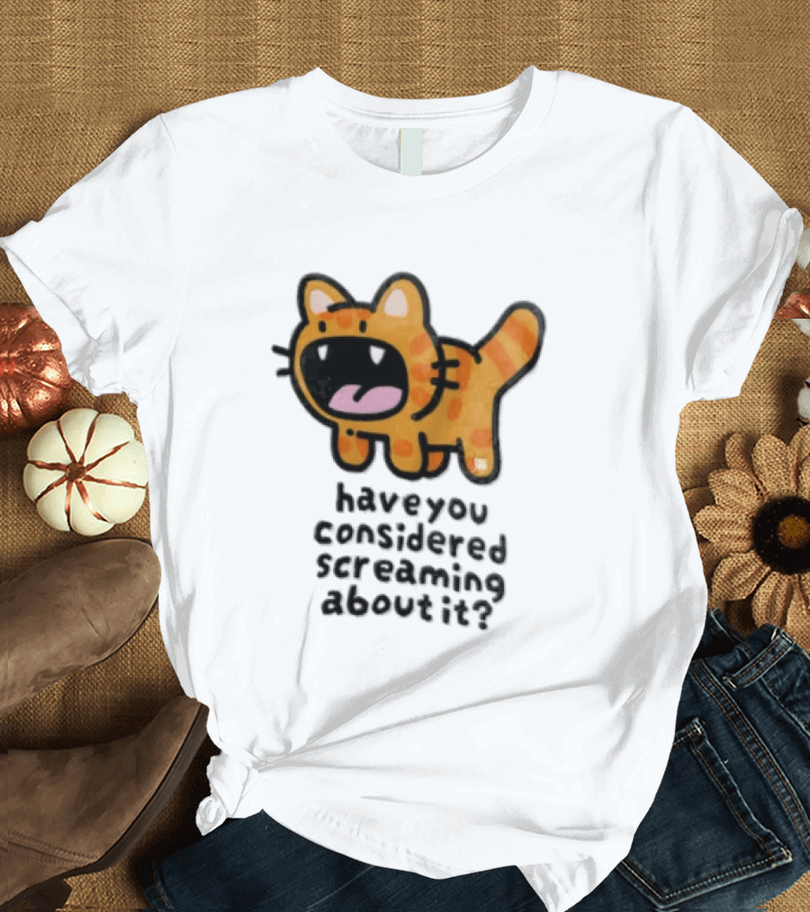 Have You Considered Screaming About It Cartoon Orange Tabby Cat Open Mouth Wide T-Shirt