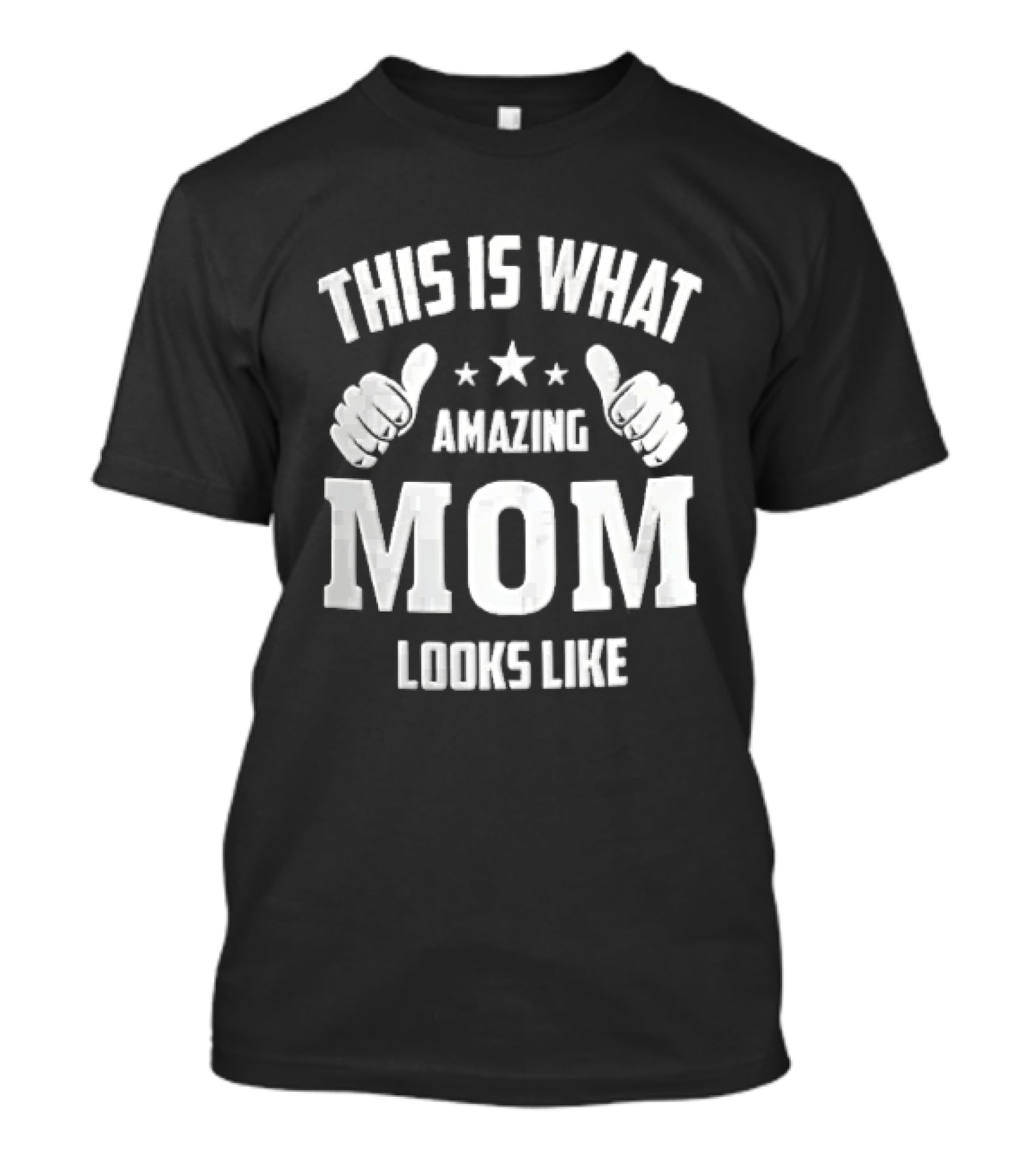 This Is What Amazing Mom Looks Like Two Thumbs Pointing Stars T-Shirt