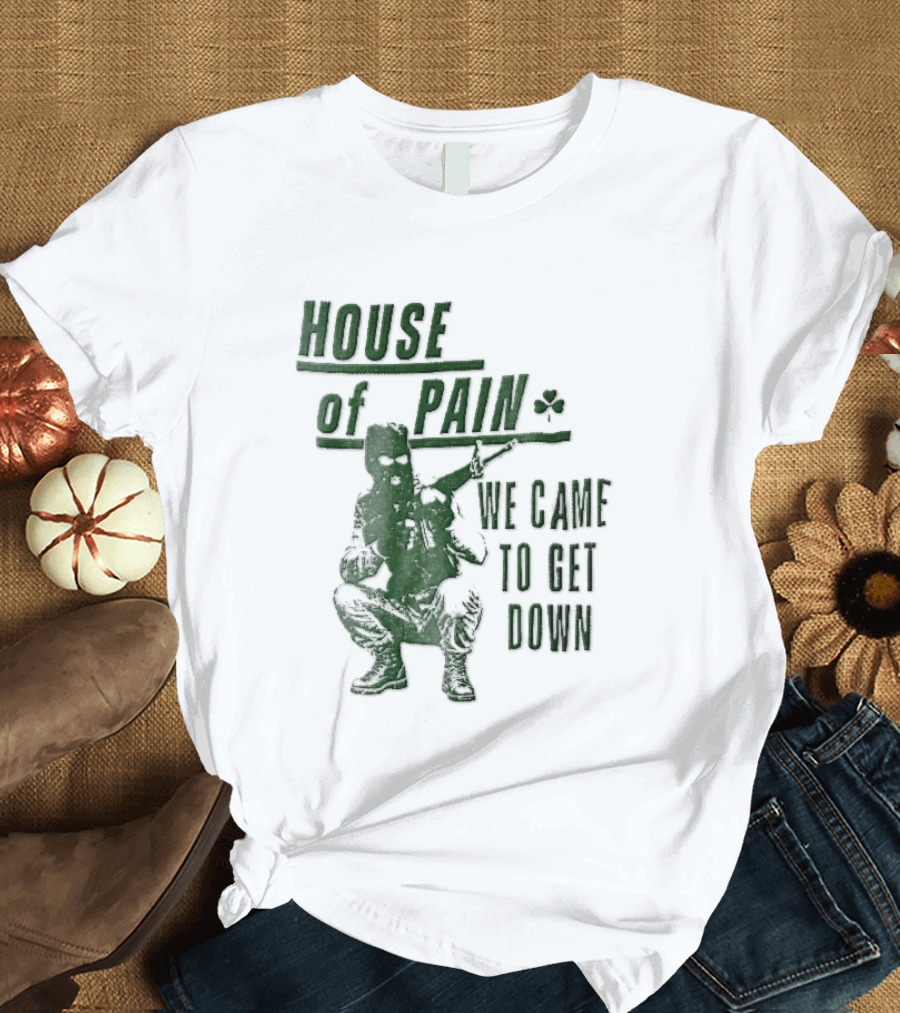 House Of Pain We Came To Get Down Green Stencil Masked Soldier Rifle Shamrock T-Shirt