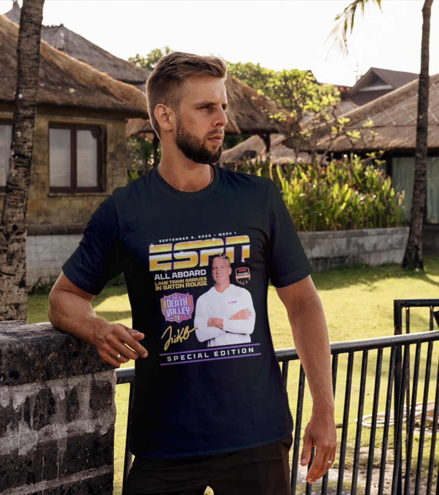 September 9 2026 Week 1 ESPN All Aboard Lane Train Arrives In Baton Rouge College Gameday Duel In Death Valley LSU Special Edition T-Shirt