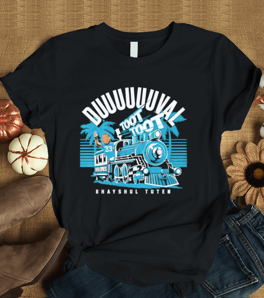 Duuuuuuuval Toot Toot Train Bhayshul Tuten 33 Jacksonville T-Shirt
