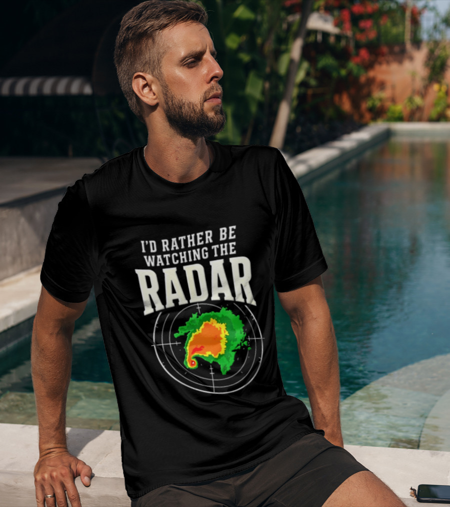 I'd Rather Be Ing The Radar Weather Enthusiast Radar Map T-Shirt