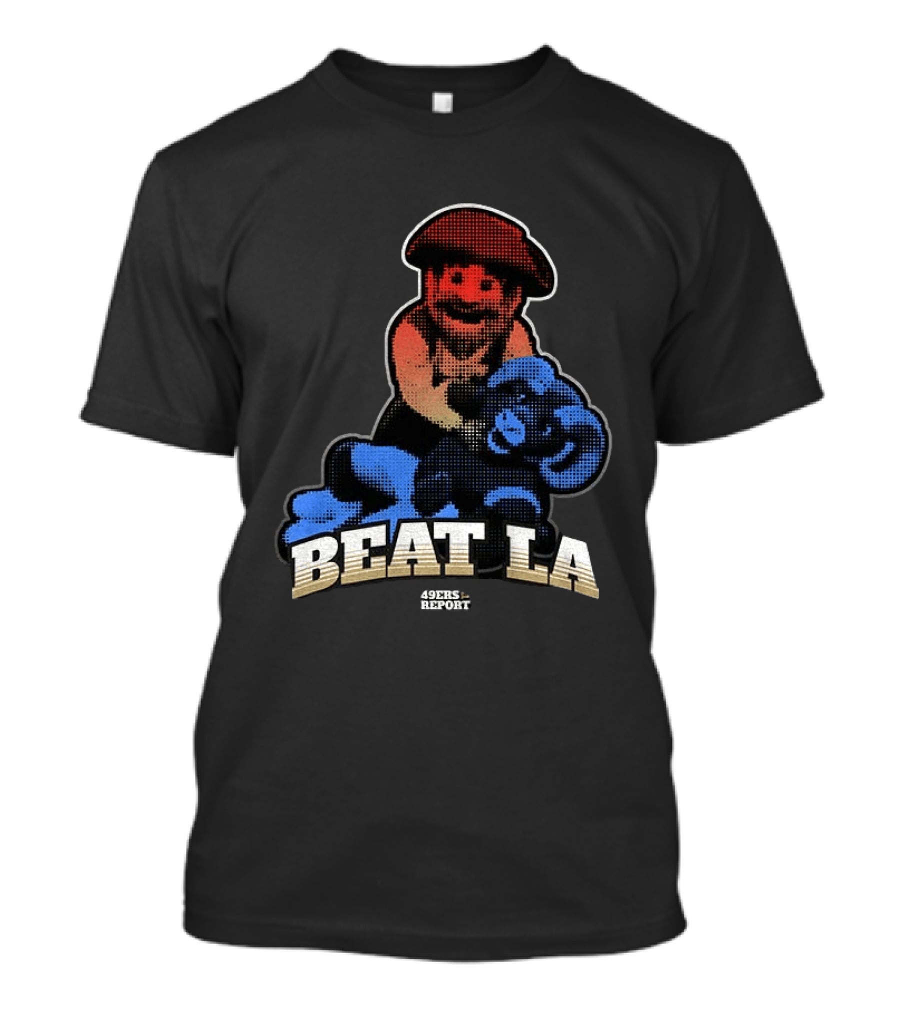 Sanfrancisco 49ers Report Beat LA T-Shirt