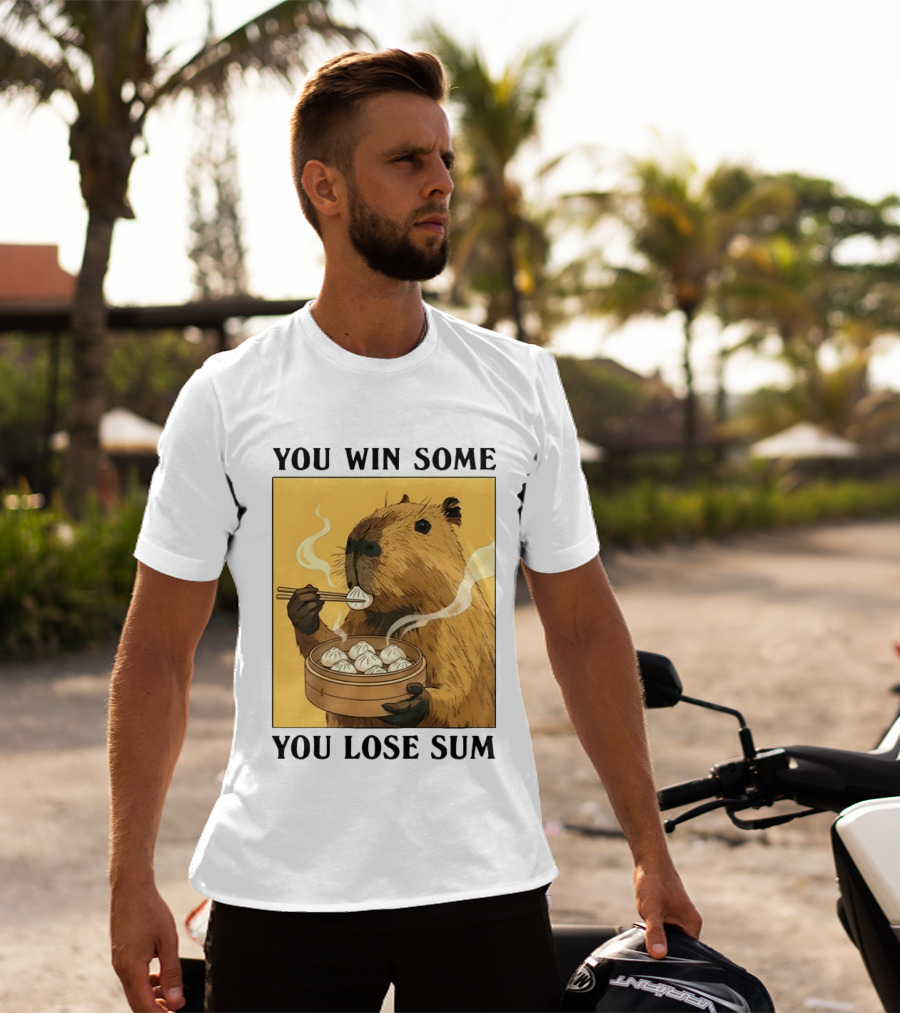 Capybara Eating Dim Sum You Win Some You Lose Sum T-Shirt