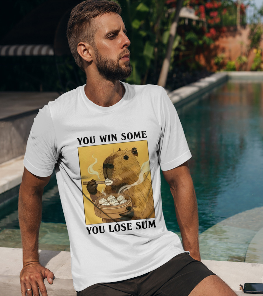 Capybara Eating Dim Sum You Win Some You Lose Sum T-Shirt