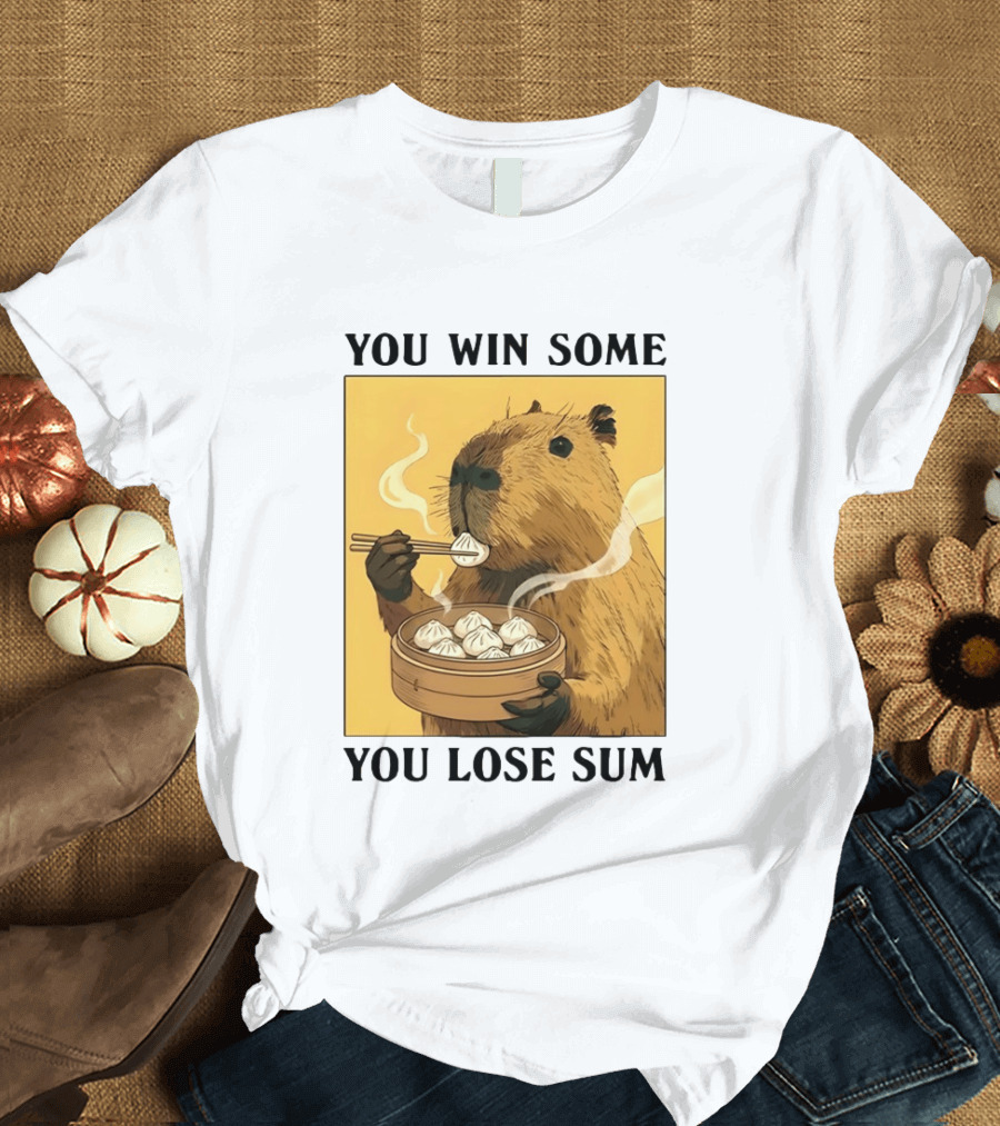 Capybara Eating Dim Sum You Win Some You Lose Sum T-Shirt