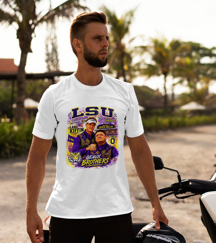 LSU Tigers Lane Kiffin Coach O Geaux Brothers Welcome To Death Valley T-Shirt