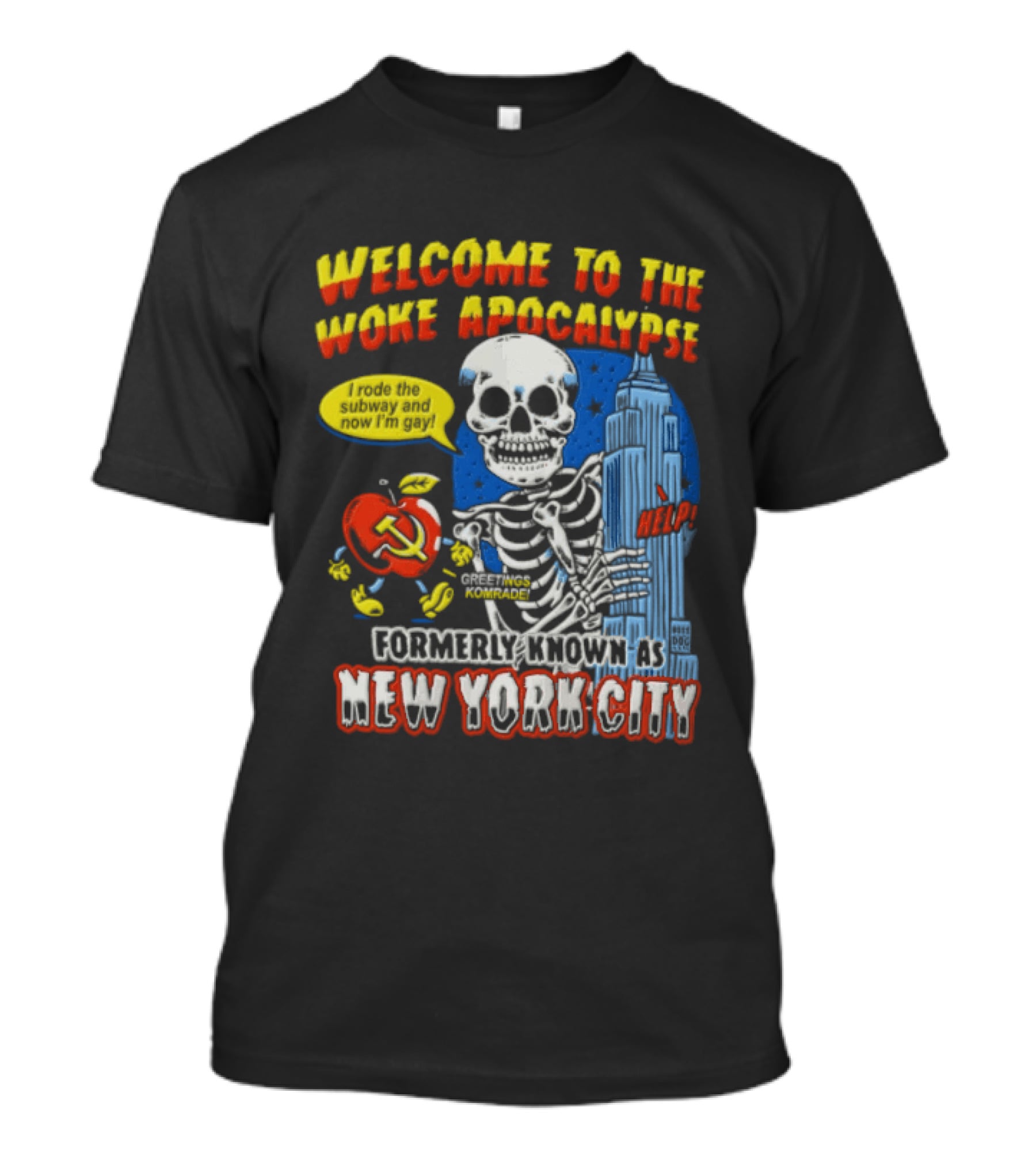 Welcome To The Woke Apocalypse Formerly Known As New York City Skeleton Empire State Building Hammer And Sickle T-Shirt