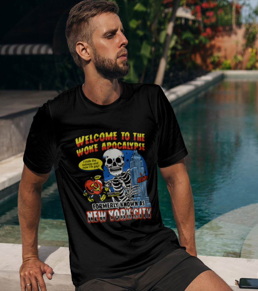 Welcome To The Woke Apocalypse Formerly Known As New York City Skeleton Empire State Building Hammer And Sickle T-Shirt
