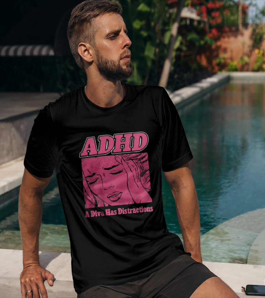 ADHD A Diva Has Distractions Pop Art Comic Style Image T-Shirt