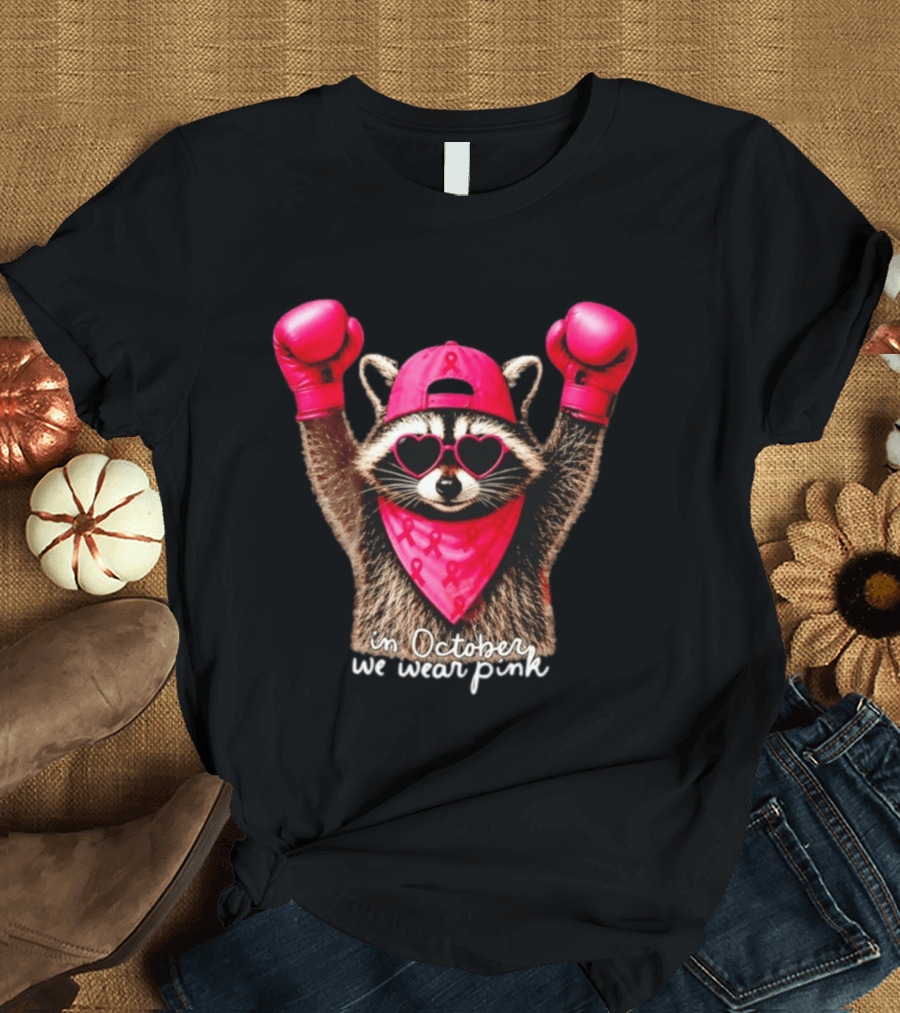In October We Wear Pink Raccoon Breast Cancer Support Squad Boxing Gloves And Heart Glasses T-Shirt