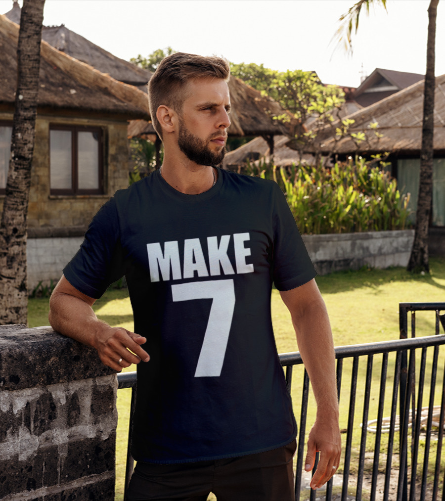 Make 7 Up Yours T-Shirt