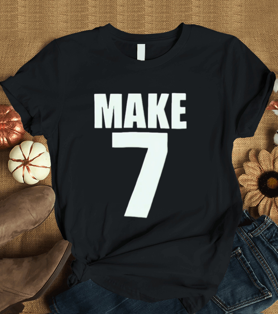 Make 7 Up Yours T-Shirt