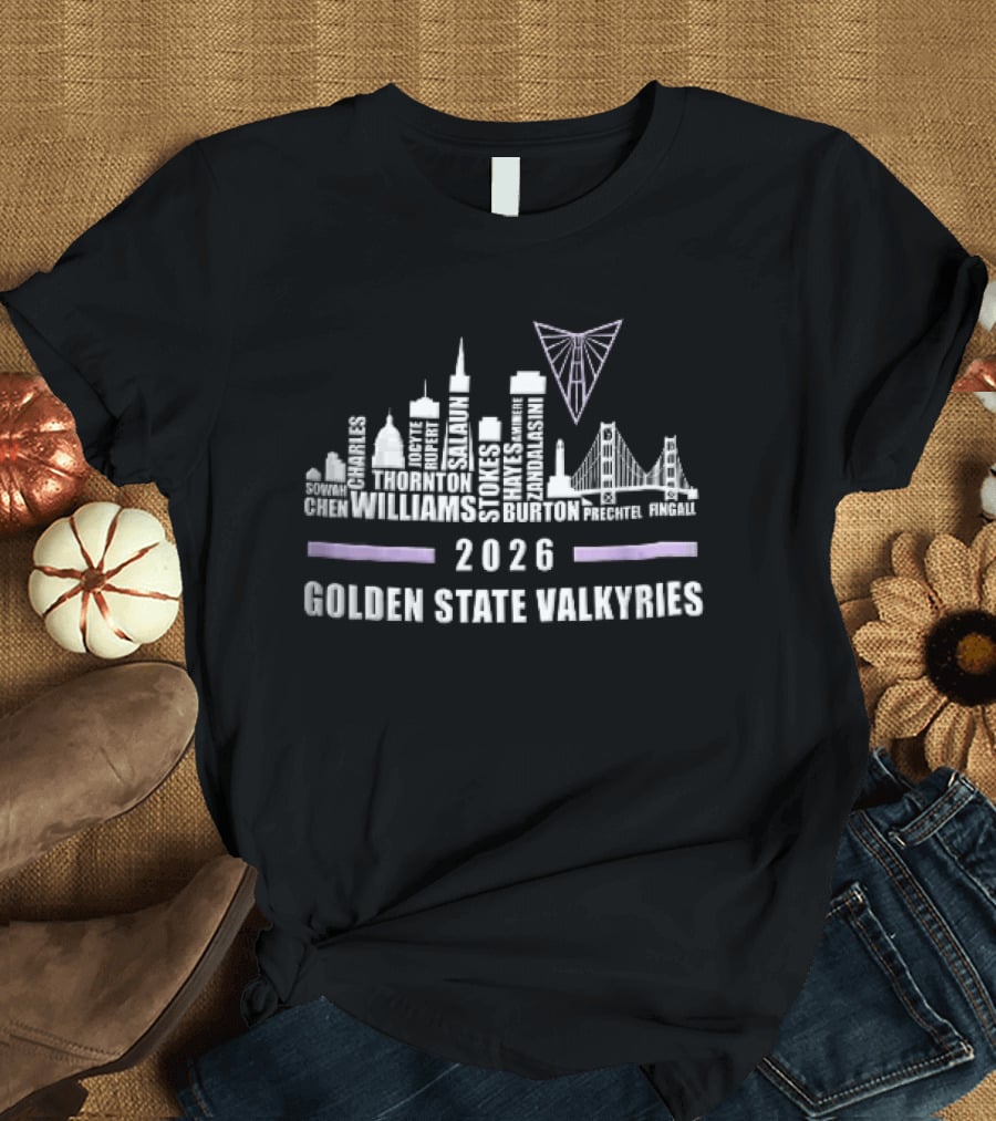 Golden State Valkyries 2026 San Francisco Skyline Bridge WNBA Sowah Chen T-Shirt