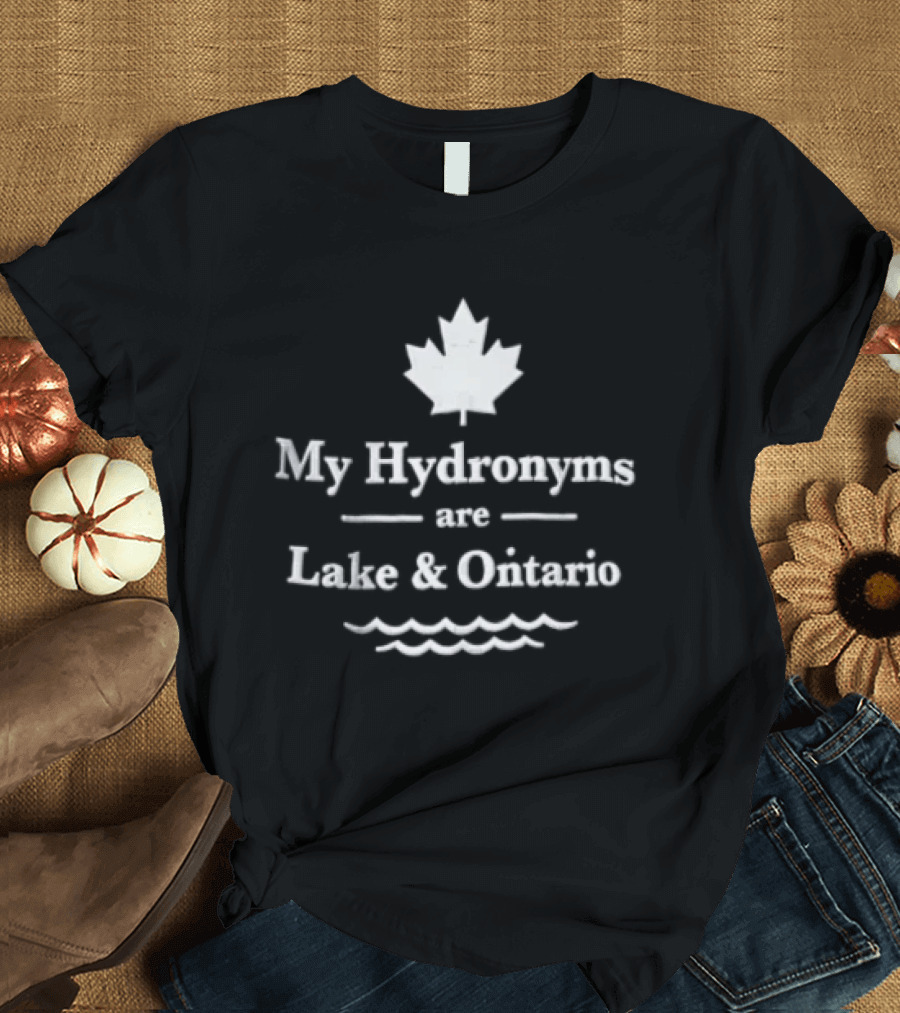 My Hydronyms Are Lake & Ontario Maple Leaf Canada Waves T-Shirt