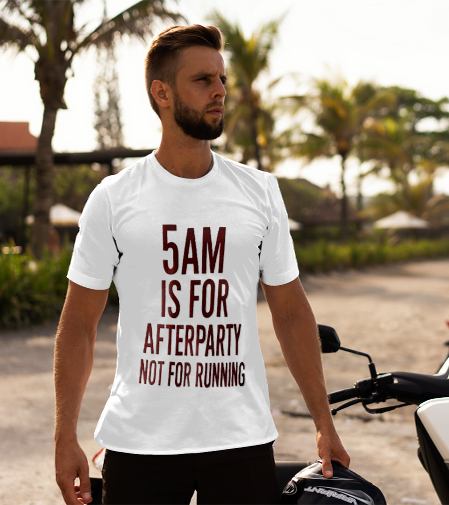 5am Is For Afterparty Not For Running Red Condensed Block T-Shirt