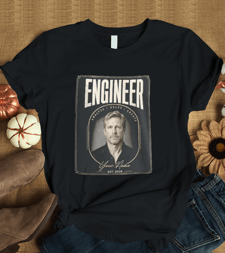 Engineer Analyze Solve Create Portrait Your Name Est 2026 Man Arch Gold Frame T-Shirt