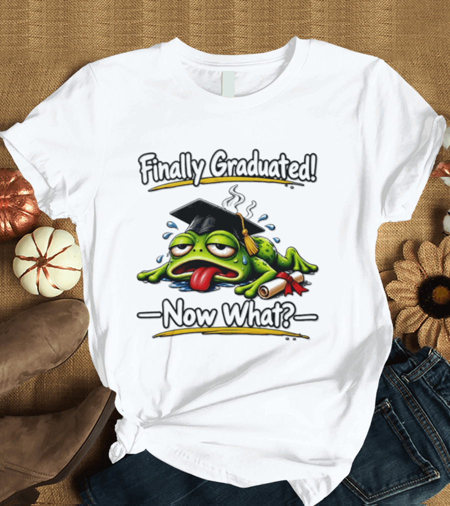 Finally Graduated Frog Now What Graduation Humor T-Shirt