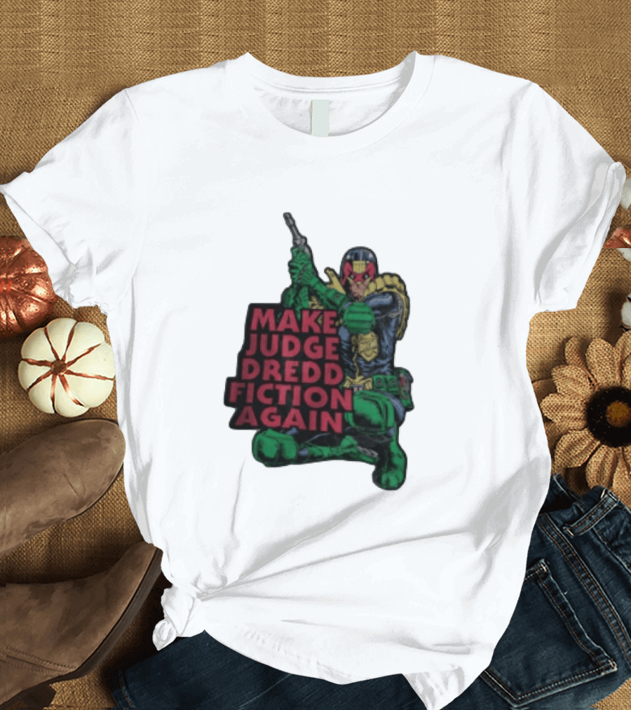 Make Judge Dredd Fiction Again Comic T-Shirt