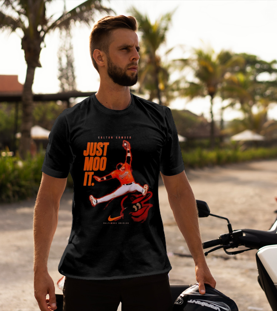 Colton Cowser Just Moo It Baltimore Orioles T-Shirt