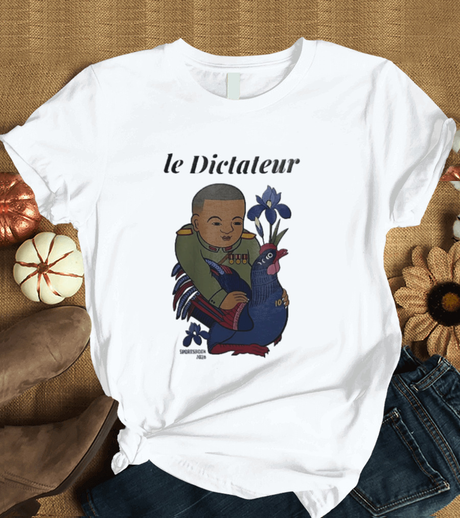 Le Dictateur Sportsbook 2026 Military Officer Cartoon French Rooster Iris Flowers T-Shirt