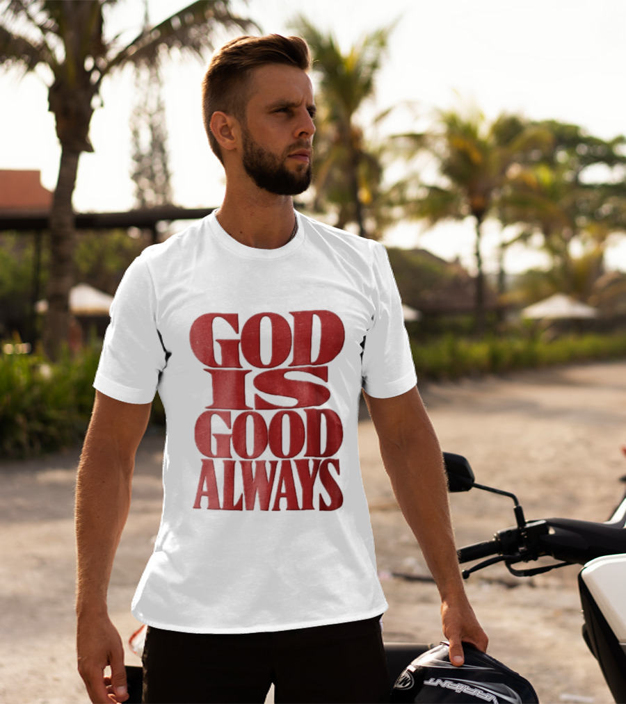 God Is Good Always Red Stacked Distressed T-Shirt