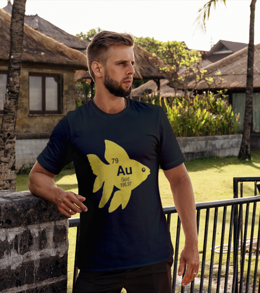Periodic Table 79 Au Gold Fish Element 196.97 T-Shirt