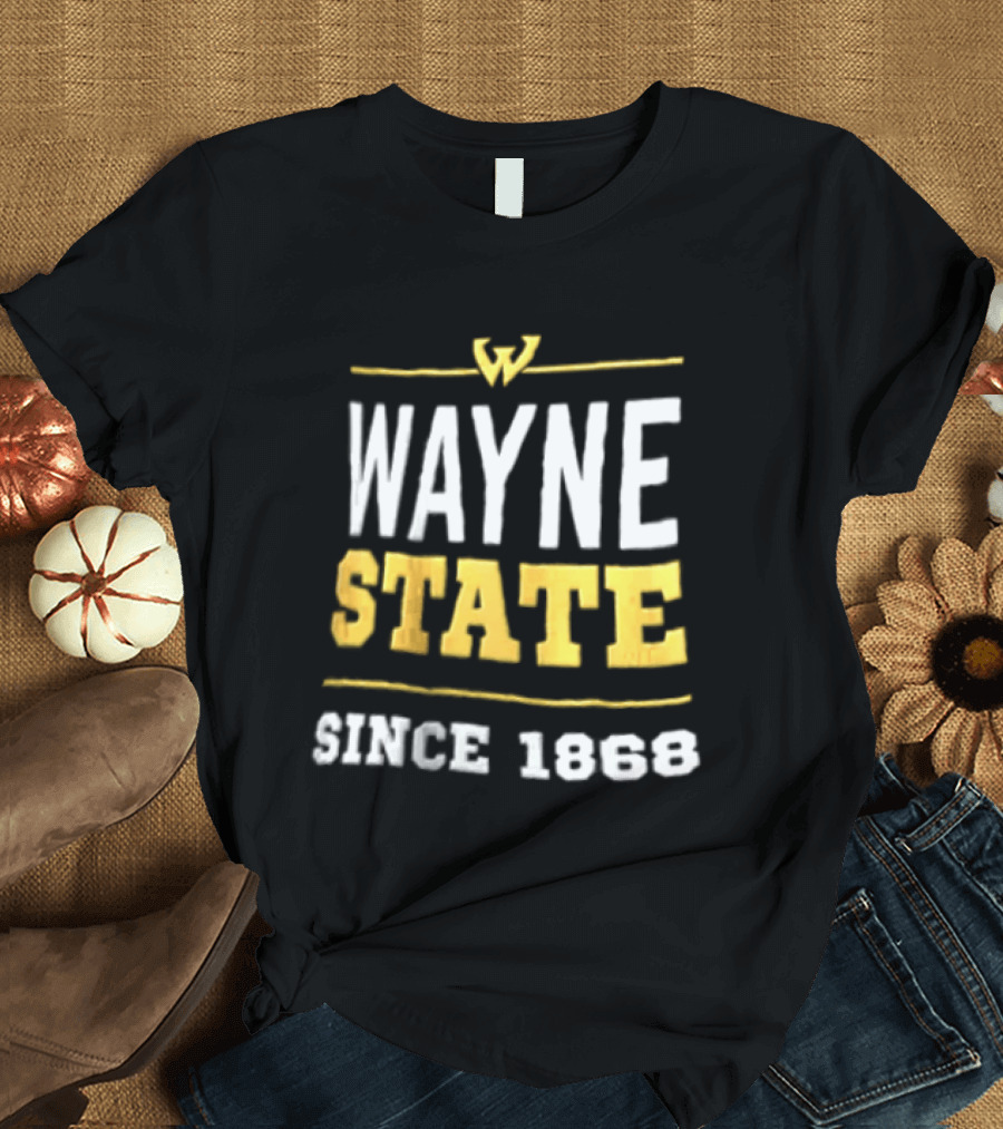 Wayne State University Wayne State Since 1868 Collegiate T-Shirt