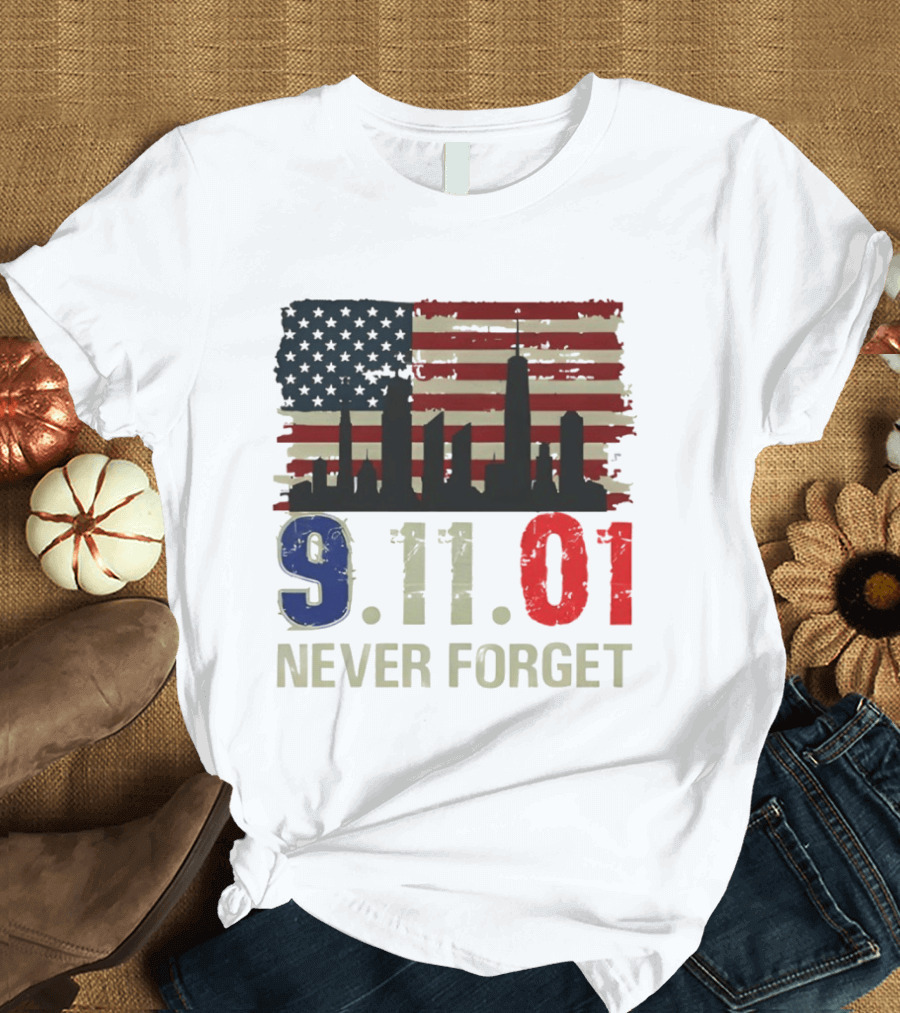 9.11.01 Never Forget American Flag Skyline Memorial Patriot 9 11 T-Shirt