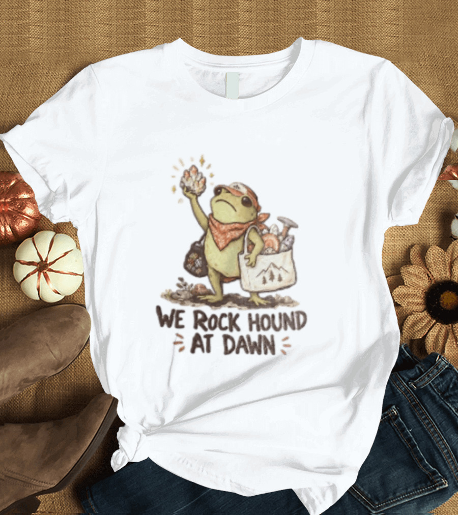 We Rock Hound At Dawn Frog With Crystal Collection Adventure T-Shirt