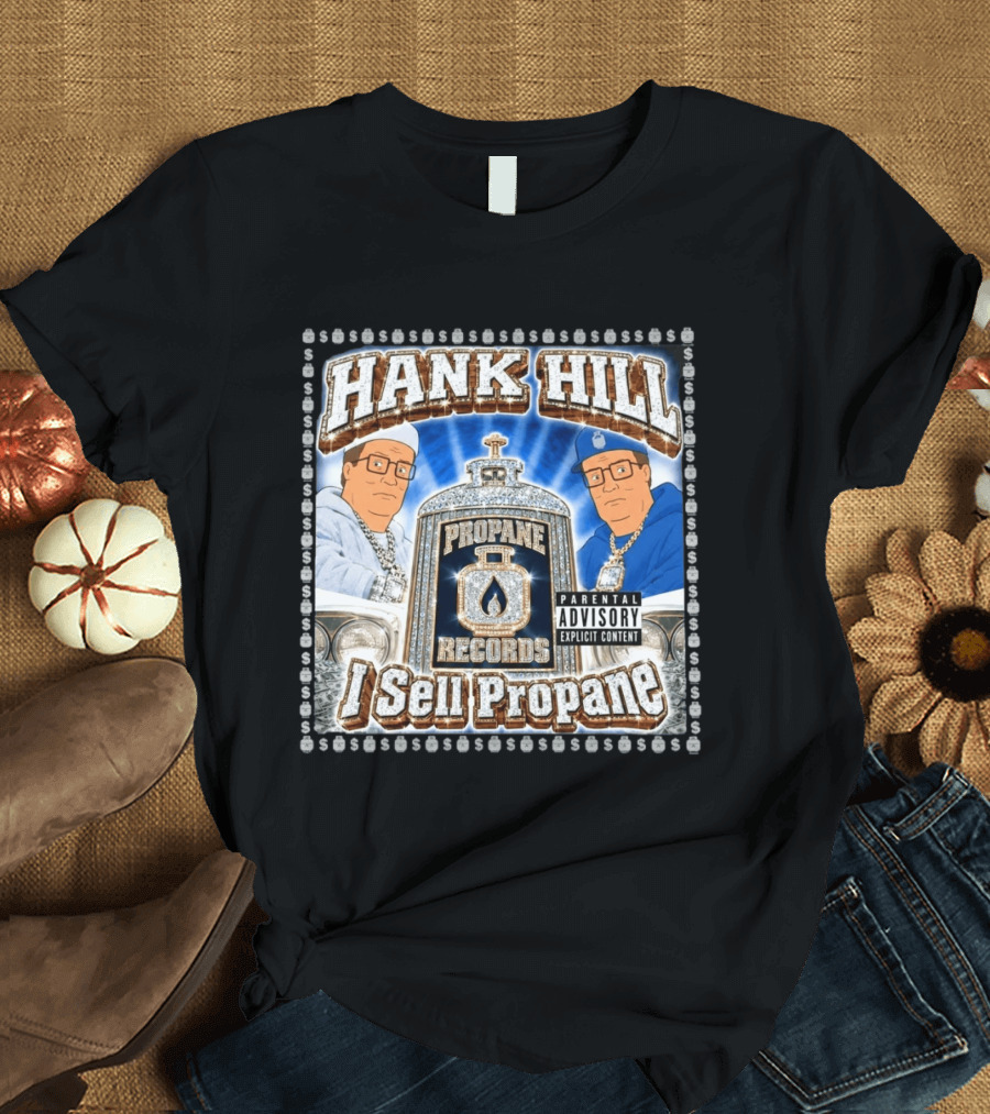 Hank Hill Propane Records I Sell Propane T-Shirt