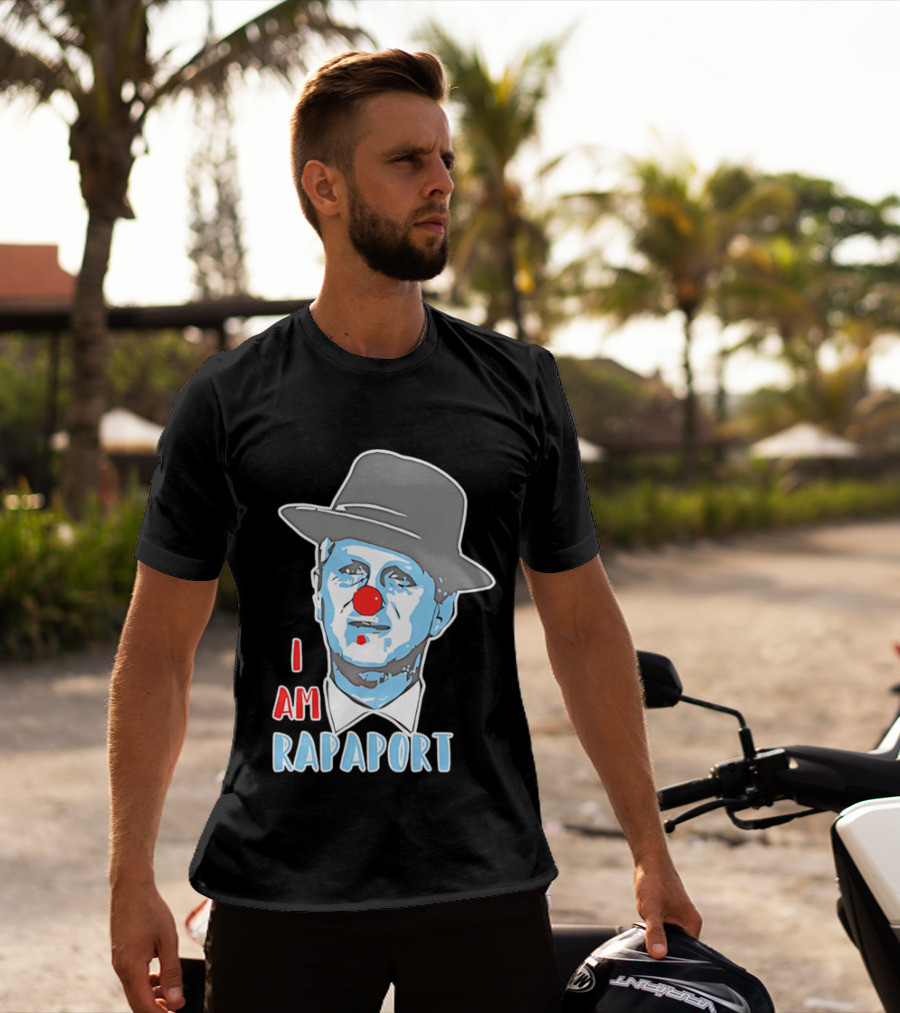 I Am Rapaport Clown Michael Rapaport Hat Red Nose T-Shirt