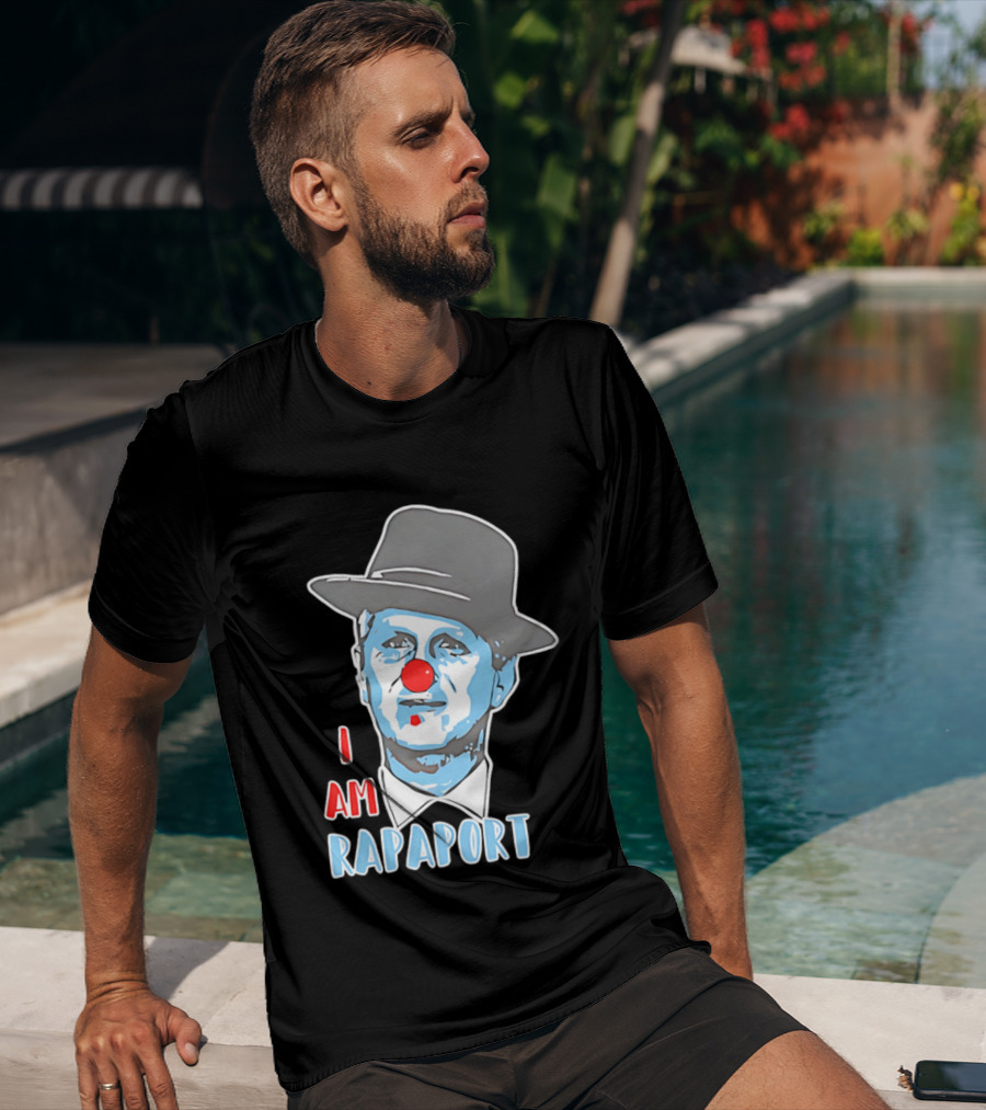 I Am Rapaport Clown Michael Rapaport Hat Red Nose T-Shirt