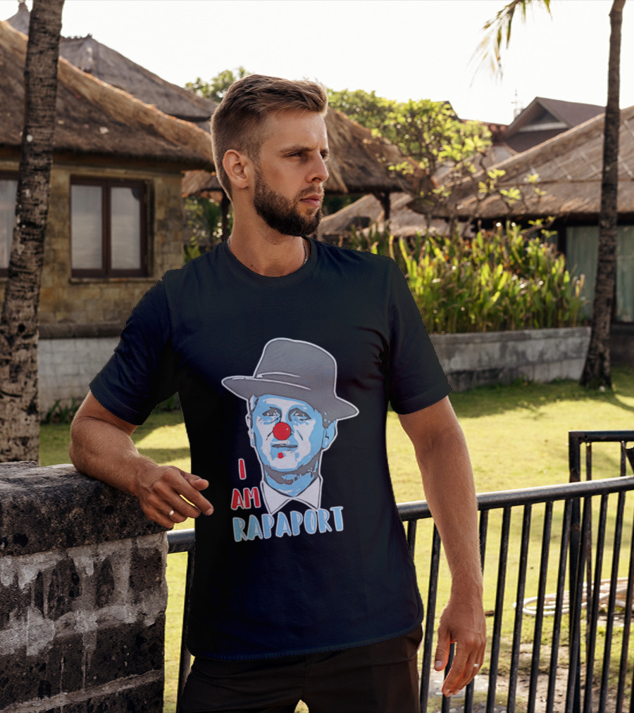 I Am Rapaport Clown Michael Rapaport Hat Red Nose T-Shirt