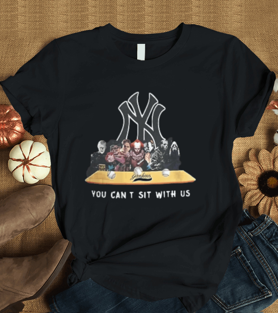New York Yankees Horror Characters You Can't Sit With Us Baseballs T-Shirt