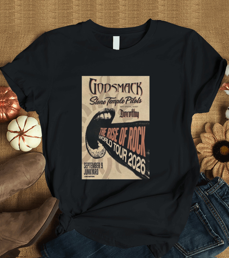 Godsmack Stone Temple Pilots Dorothy Special Guest September 9 Junkyard The Rise Of Rock World Tour 2026 T-Shirt