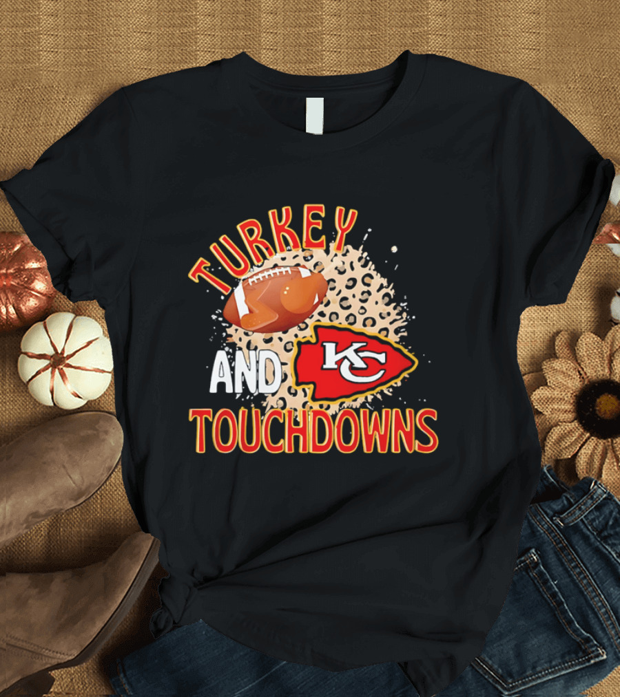 Turkey And Touchdowns KC Chiefs Football Thanksgiving T-Shirt