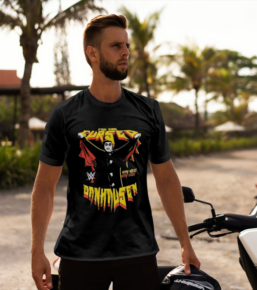 Cursed Very Nice Very Evil WWE Danhausen T-Shirt