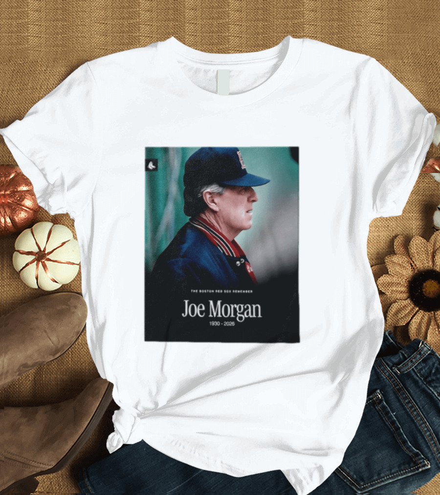 RIP Joe Morgan 1930 2026 The Boston Red Sox Remember T-Shirt