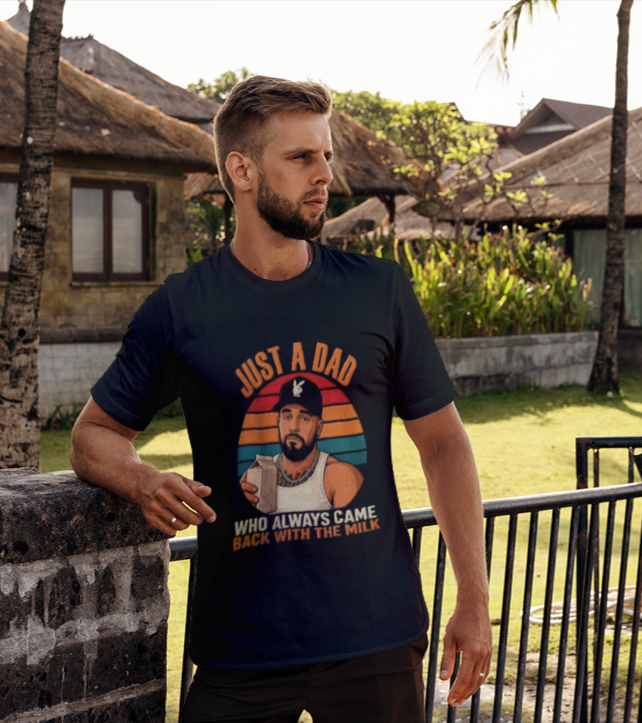 Just A Dad Who Always Came Back With The Milk Man Vintage Sunset Baseball Cap T-Shirt