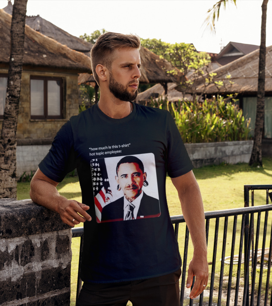 Obama Pierced Earlobe Tattooed Neck How Much Is This Hot Topic Employee T-Shirt