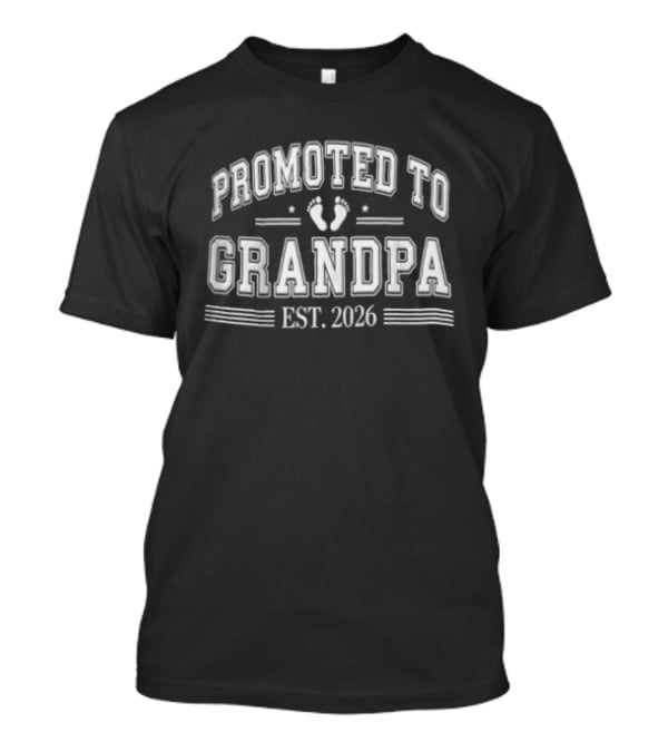 Promoted To Grandpa EST 2026 T-Shirt