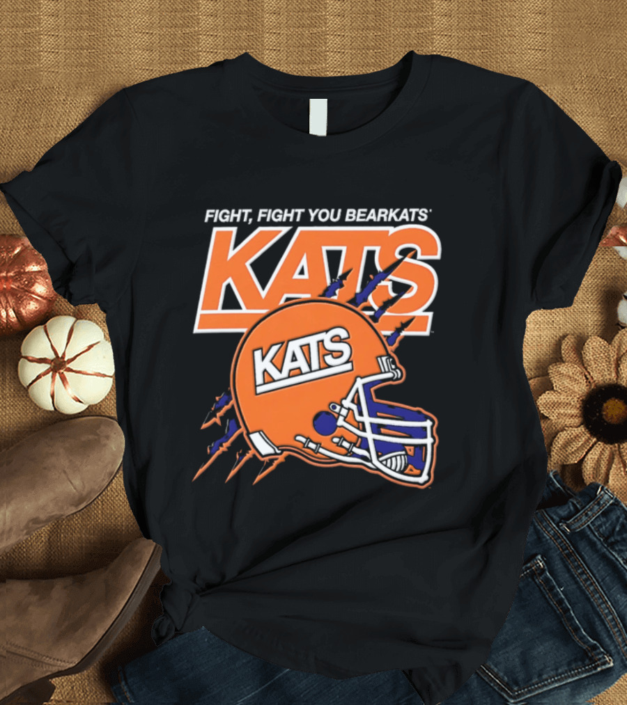Fight Fight You Bearkats KATS Football Sam Houston State University T-Shirt